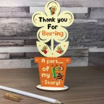 Teacher Gifts Wooden Flower Thank You For BEEING Part