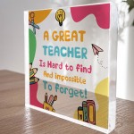 Thank You Gift Acrylic Plaque Leaving Gifts For GREAT TEACHER