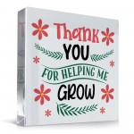 Thank You For Helping Me Grow Acrylic Block Gift For Teacher