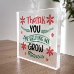 Thank You For Helping Me Grow Acrylic Block Gift For Teacher