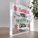 Thank You For Helping Me Grow Acrylic Block Gift For Teacher