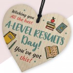 A Levels Results Day Wishing You The Best Wooden Heart Good Luck