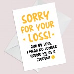 Funny Leaving School Nursery Card For Teacher Goodbye Card