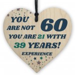 60th Birthday Gift For Him Men Her Funny Wooden Heart Plaque