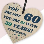 60th Birthday Gift For Him Men Her Funny Wooden Heart Plaque