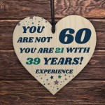 60th Birthday Gift For Him Men Her Funny Wooden Heart Plaque