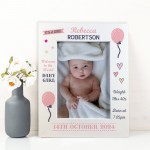 Welcome To The World Baby Girl Personalised Baby Photo Frame