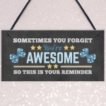 YOU ARE AWESOME REMINDER Sign Gift For Best Friend Birthday