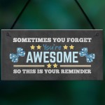 YOU ARE AWESOME REMINDER Sign Gift For Best Friend Birthday