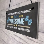 YOU ARE AWESOME REMINDER Sign Gift For Best Friend Birthday