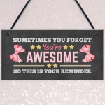 Gift For Best Friend YOU ARE AWESOME Sign For Birthday Christmas