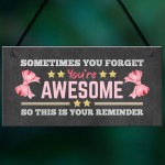 Gift For Best Friend YOU ARE AWESOME Sign For Birthday Christmas