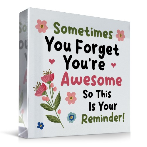 You Are Awesome Standing Plaque Friendship Gift for Women