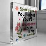 You Are Awesome Standing Plaque Friendship Gift for Women