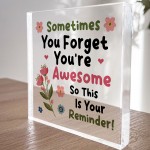 You Are Awesome Standing Plaque Friendship Gift for Women