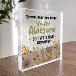 You Are Awesome Gift For Best Friend Friendship Sign