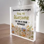 You Are Awesome Gift For Best Friend Friendship Sign