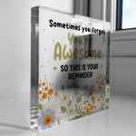 You Are Awesome Gift For Best Friend Friendship Sign