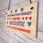 You Are Awesome Reminder Hanging Sign Christmas Birthday Gifts