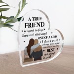 TRUE FRIEND Gift FRIENDSHIP PLAQUE Acrylic Heart Friendship Gift