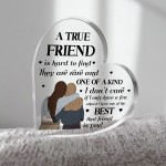 TRUE FRIEND Gift FRIENDSHIP PLAQUE Acrylic Heart Friendship Gift