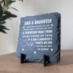 Dad and Daughter Gifts Slate Sign Christmas Birthday Gift