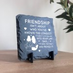 Friendship Plaques Gifts For Women Slate Standing Plaque