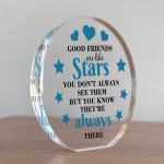 Good Friends Gift Ornament Sentimental Present Acrylic Plaque