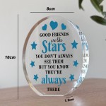 Good Friends Gift Ornament Sentimental Present Acrylic Plaque