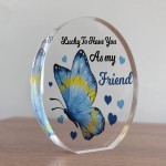 Inspirational Sign Best Friend Gift Acrylic Plaque Lucky To Have