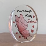 Inspirational Gift Best Friend Gift Plaque Lucky To Have You