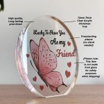 Inspirational Gift Best Friend Gift Plaque Lucky To Have You