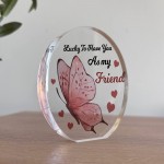 Inspirational Gift Best Friend Gift Plaque Lucky To Have You