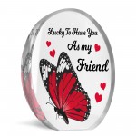 Inspirational Best Friend Gift Acrylic Plaque