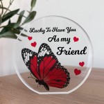 Inspirational Best Friend Gift Acrylic Plaque