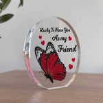 Inspirational Best Friend Gift Acrylic Plaque