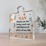 Thank You Gift For Nan Puzzle Piece IMPORTANT PIECE OF MY LIFE