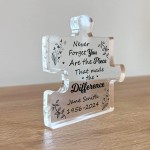 Piece That Made The Difference Memorial Gift For Mum Dad Nan