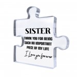 SISTER GIFT For Birthday Christmas Acrylic Puzzle Piece Thankyou