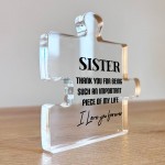 SISTER GIFT For Birthday Christmas Acrylic Puzzle Piece Thankyou