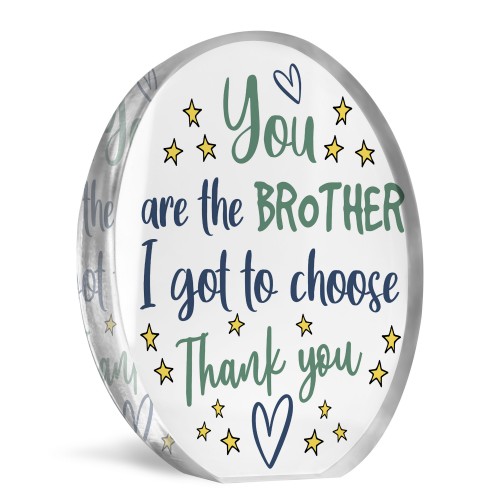 You Are The Brother I Got To Choose Gift For Best Friend