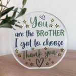 You Are The Brother I Got To Choose Gift For Best Friend