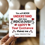 Romantic Valentines Card Your Existence Makes Me Happy