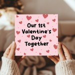 Our 1st Valentines Day Together Card For Him Her Love Heart Card