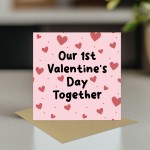 Our 1st Valentines Day Together Card For Him Her Love Heart Card