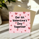 Our 1st Valentines Day Together Card For Him Her Love Heart Card