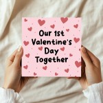 Our 1st Valentines Day Together Card For Him Her Love Heart Card