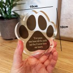 Pet Loss Gift, Paw Print Gift Never Leave Our Hearts Memorial