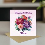 Happy Birthday Mum, Floral Mum Birthday Card, Card For Mum