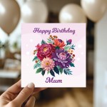 Happy Birthday Mum, Floral Mum Birthday Card, Card For Mum